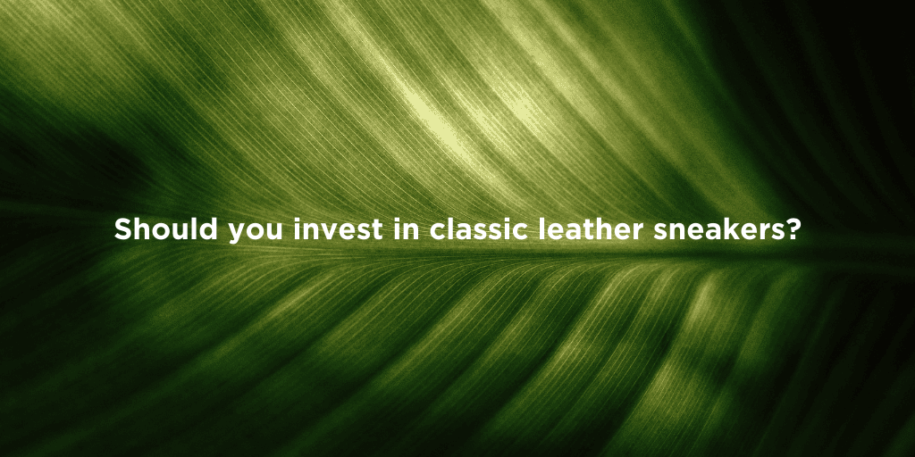 Why Choose Classic Leather Sneakers?